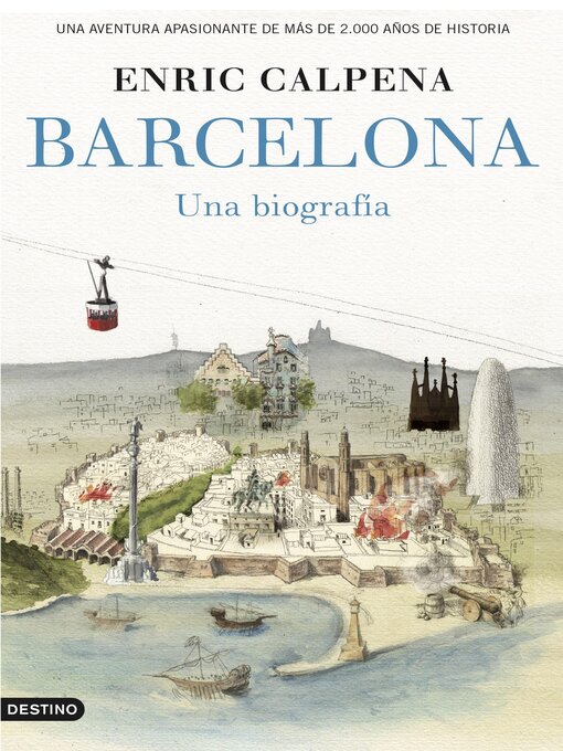 Title details for Barcelona, una biografía by Enric Calpena - Available